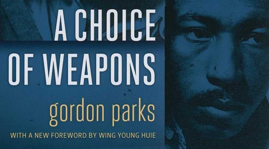 Book Review: A Choice of Weapons by Gordon Parks